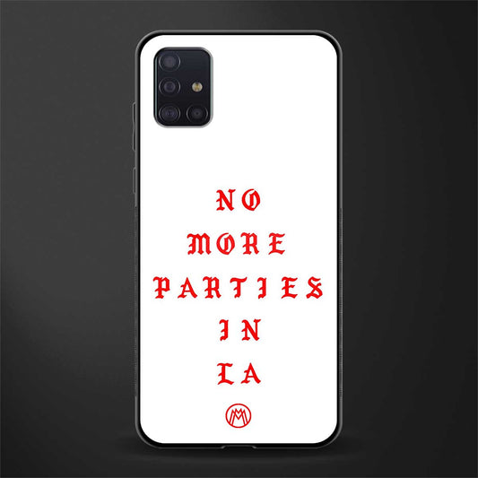 no more parties in la glass case for samsung galaxy a71 image