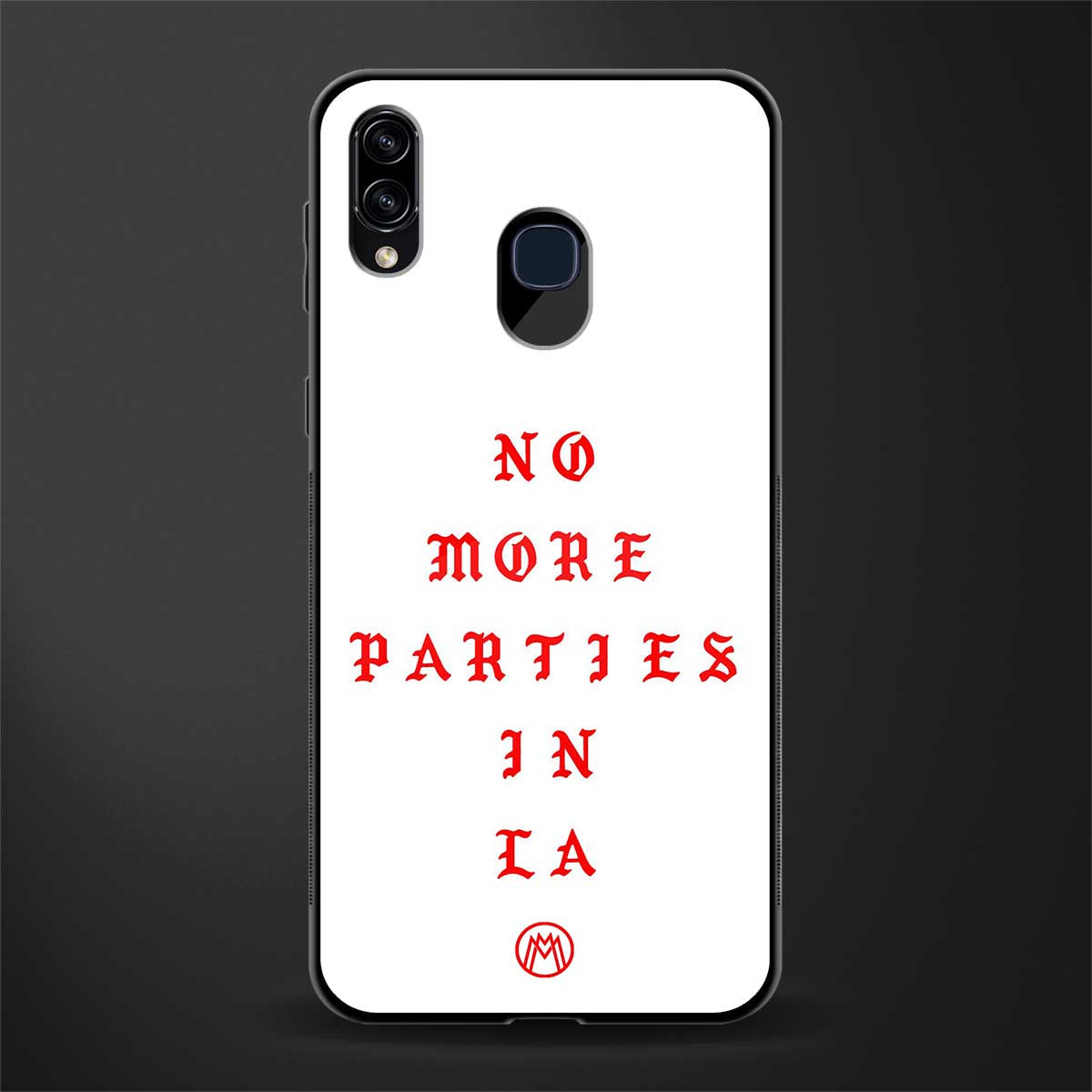 no more parties in la glass case for samsung galaxy a20 image