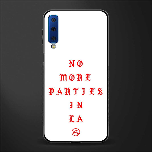 no more parties in la glass case for samsung galaxy a7 2018 image