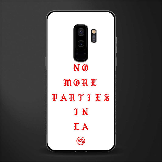 no more parties in la glass case for samsung galaxy s9 plus image