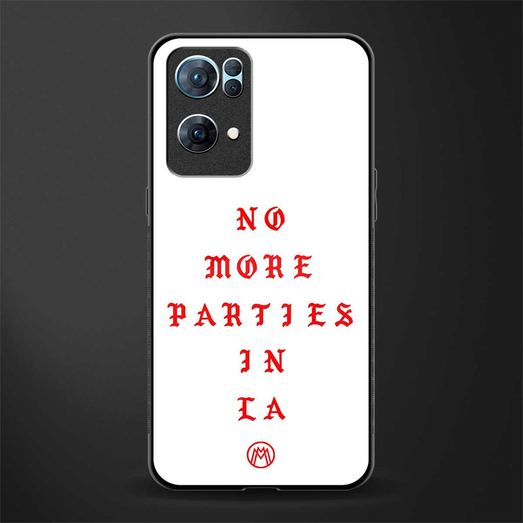 no more parties in la glass case for oppo reno7 pro 5g image