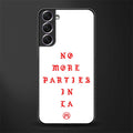 no more parties in la glass case for samsung galaxy s21 fe 5g image