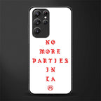 no more parties in la glass case for samsung galaxy s22 ultra 5g image