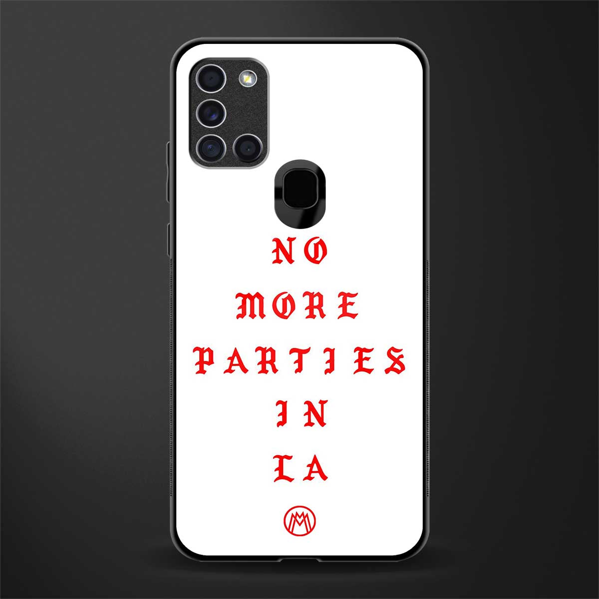 no more parties in la glass case for samsung galaxy a21s image