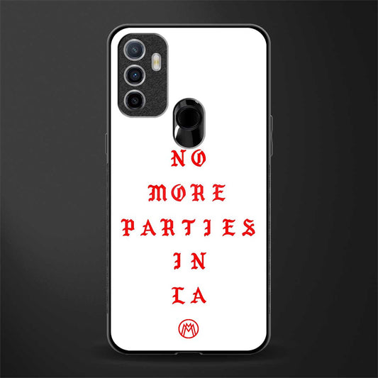no more parties in la glass case for oppo a53 image