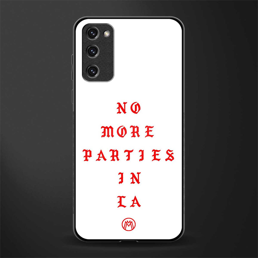 no more parties in la glass case for samsung galaxy s20 fe image