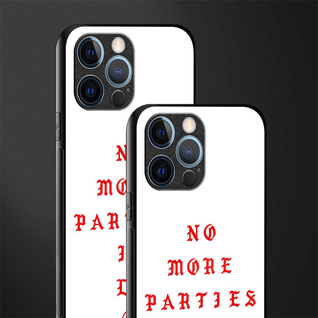 no more parties in la glass case for iphone 12 pro image-2