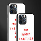 no more parties in la glass case for iphone 12 pro image-2