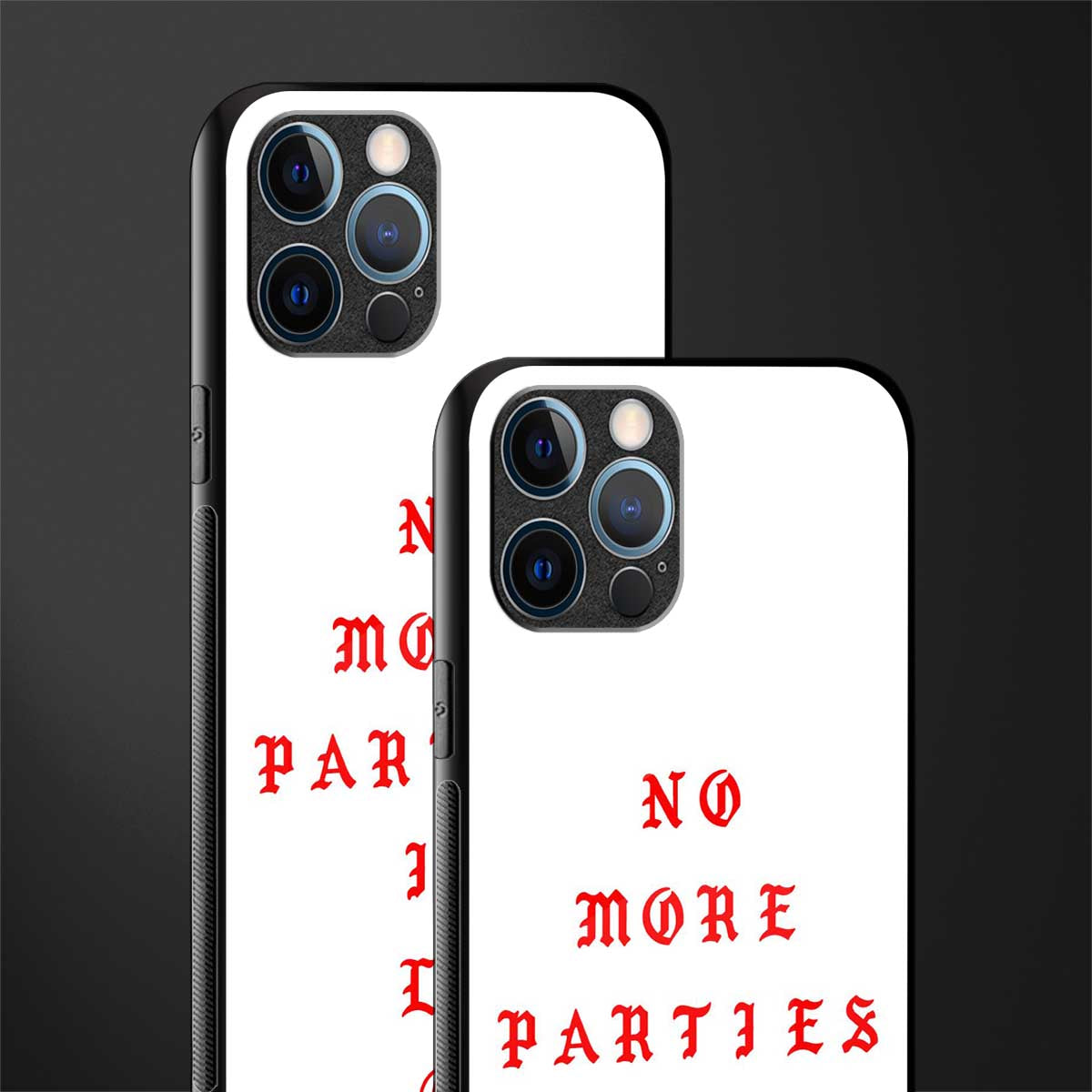 no more parties in la glass case for iphone 12 pro max image-2