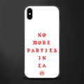 no more parties in la glass case for iphone xs max image