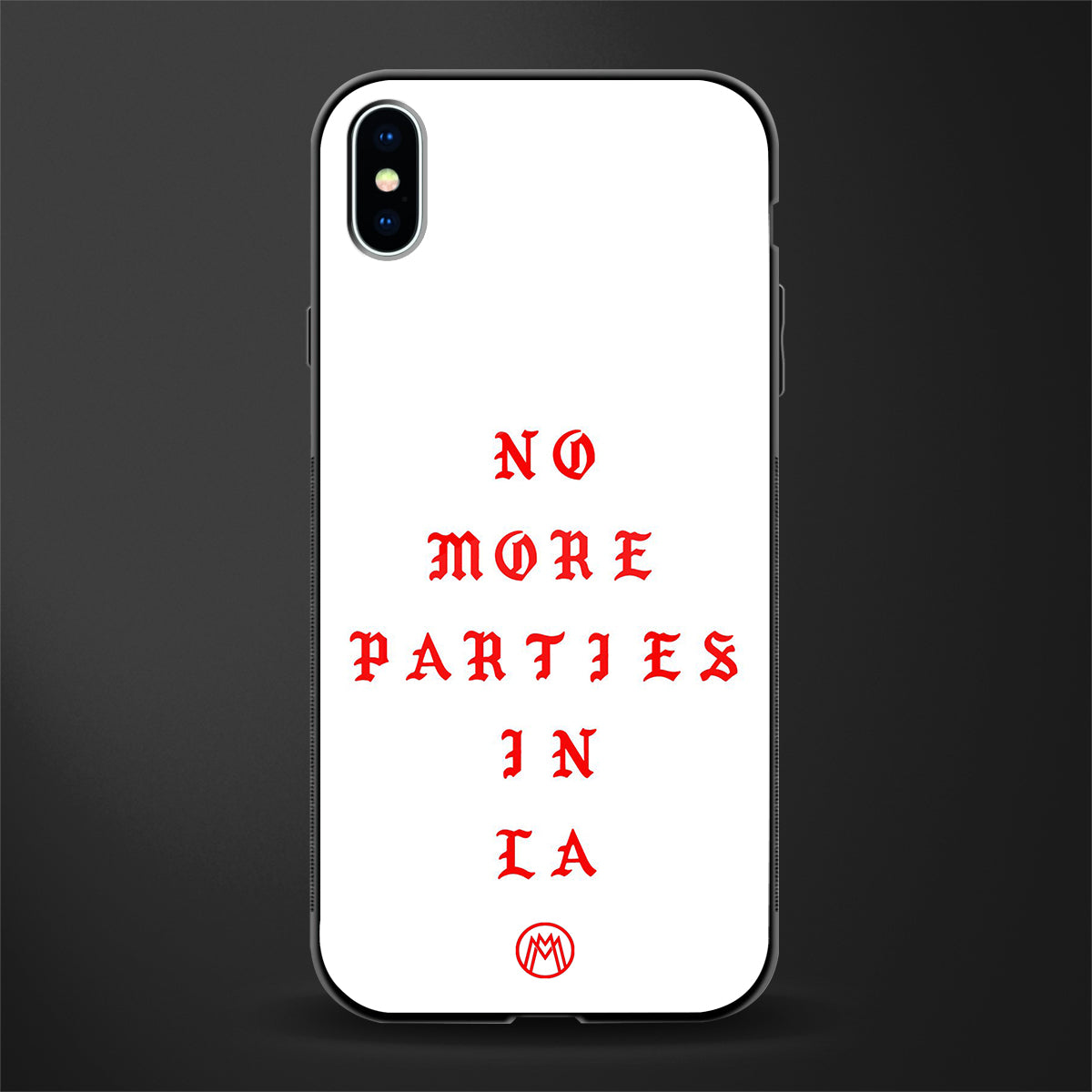 no more parties in la glass case for iphone xs max image