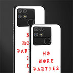 no more parties in la back phone cover | glass case for realme narzo 50a