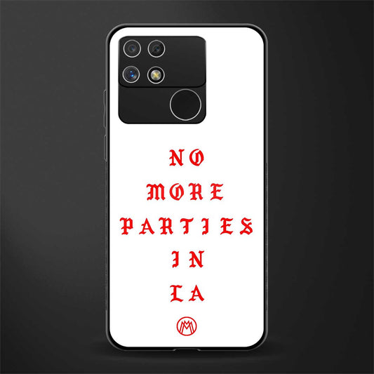 no more parties in la back phone cover | glass case for realme narzo 50a