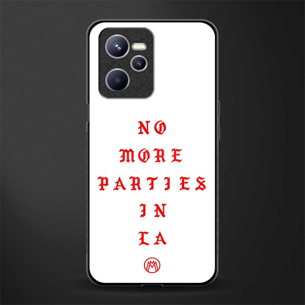 no more parties in la glass case for realme c35 image