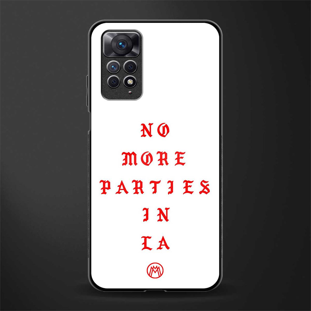 no more parties in la back phone cover | glass case for redmi note 11 pro plus 4g/5g