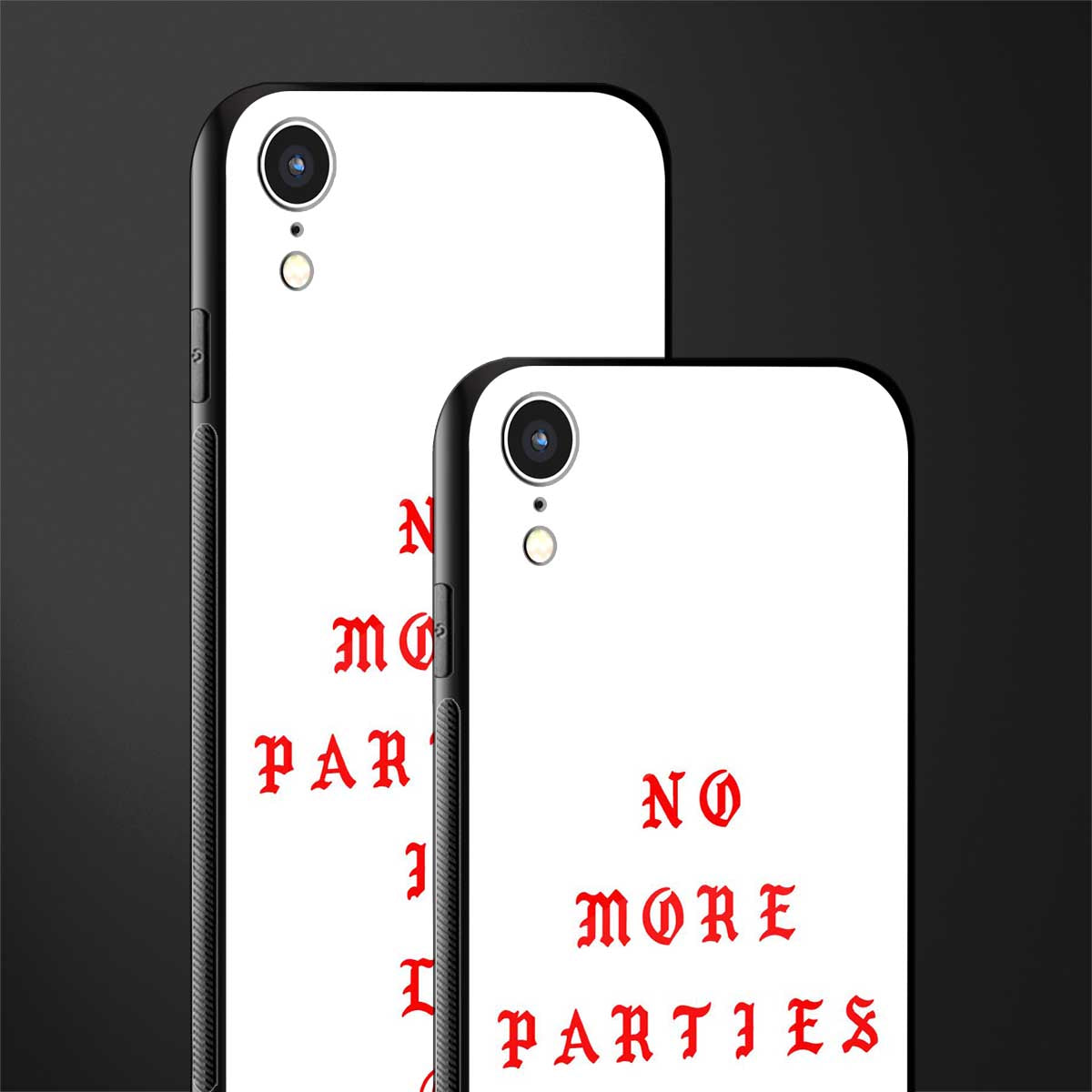 no more parties in la glass case for iphone xr image-2