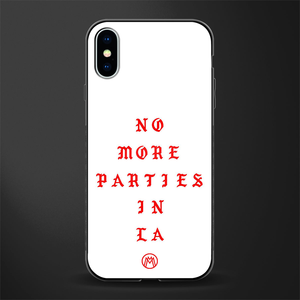 no more parties in la glass case for iphone xs image