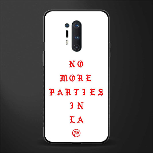 no more parties in la glass case for oneplus 8 pro image