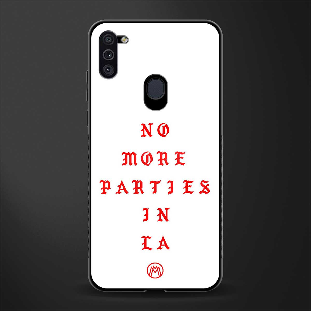 no more parties in la glass case for samsung galaxy m11 image