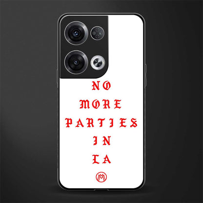 no more parties in la back phone cover | glass case for oppo reno 8 pro