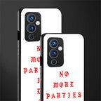 no more parties in la back phone cover | glass case for oneplus 9