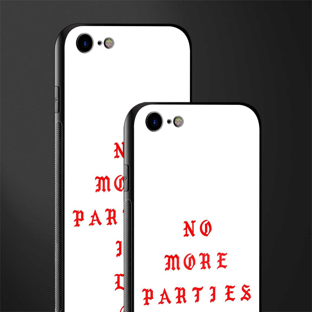 no more parties in la glass case for iphone 8 image-2