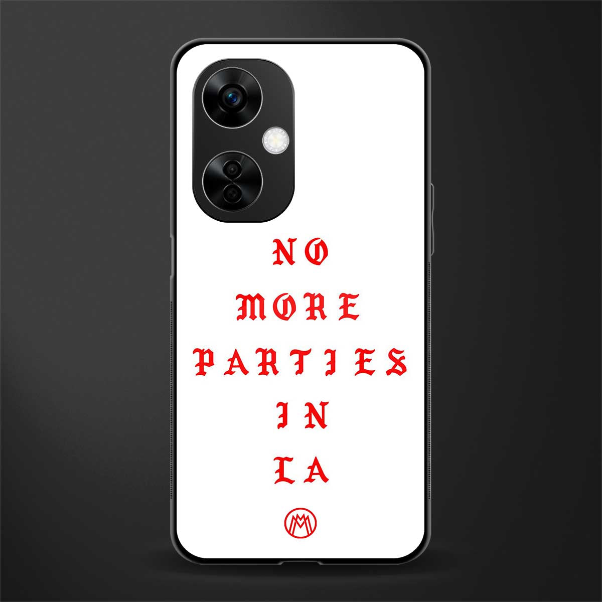no more parties in la back phone cover | glass case for oneplus nord ce 3 lite