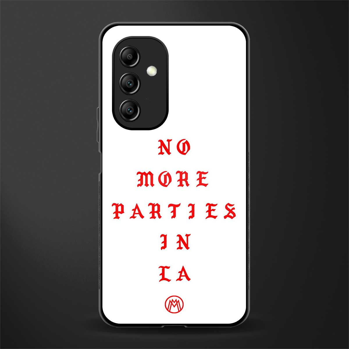 no more parties in la back phone cover | glass case for samsung galaxy a14 5g