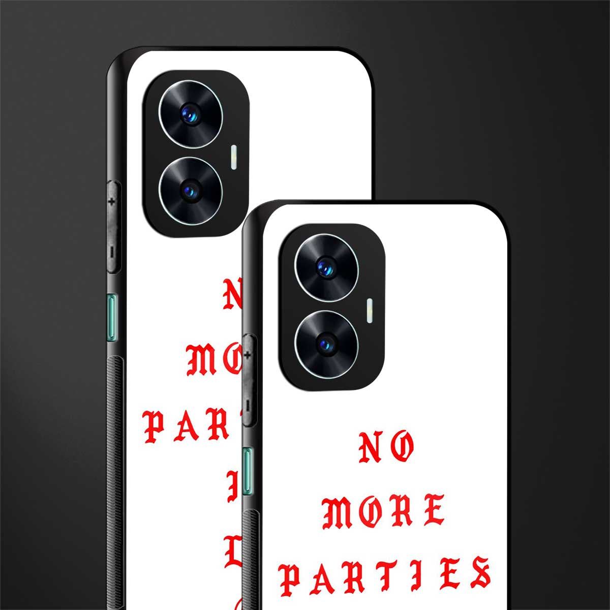 no more parties in la back phone cover | glass case for realme c55