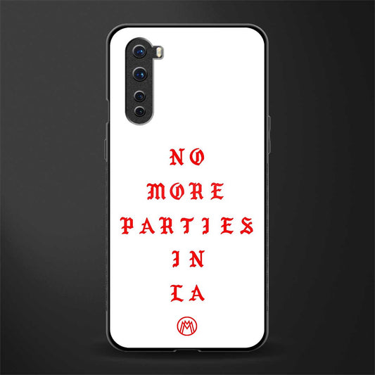 no more parties in la glass case for oneplus nord ac2001 image