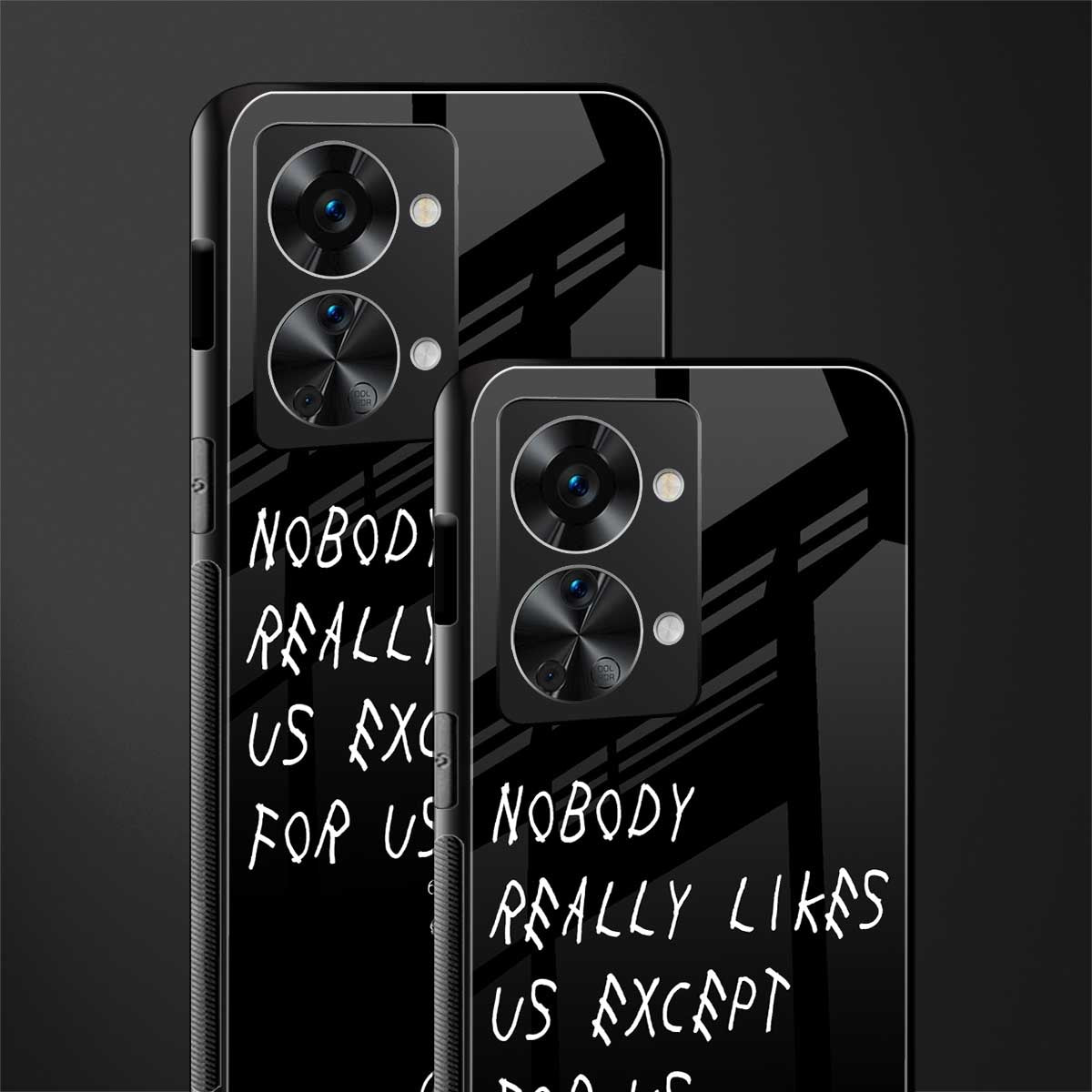 nobody likes us glass case for phone case | glass case for oneplus nord 2t 5g