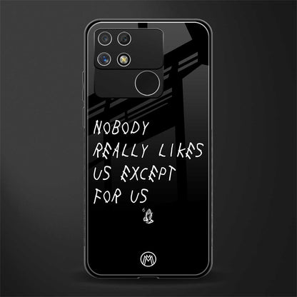 nobody likes us back phone cover | glass case for realme narzo 50a