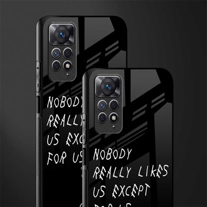 nobody likes us back phone cover | glass case for redmi note 11 pro plus 4g/5g