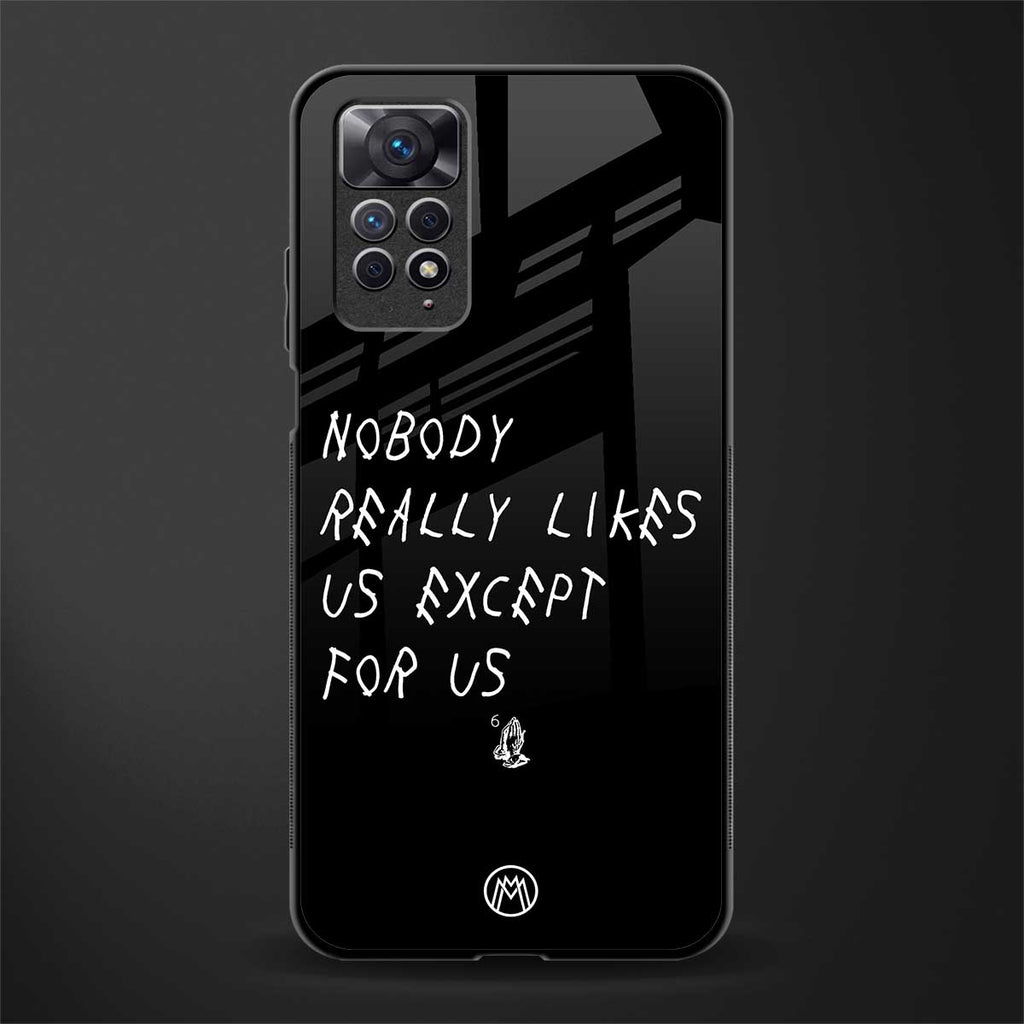 nobody likes us back phone cover | glass case for redmi note 11 pro plus 4g/5g