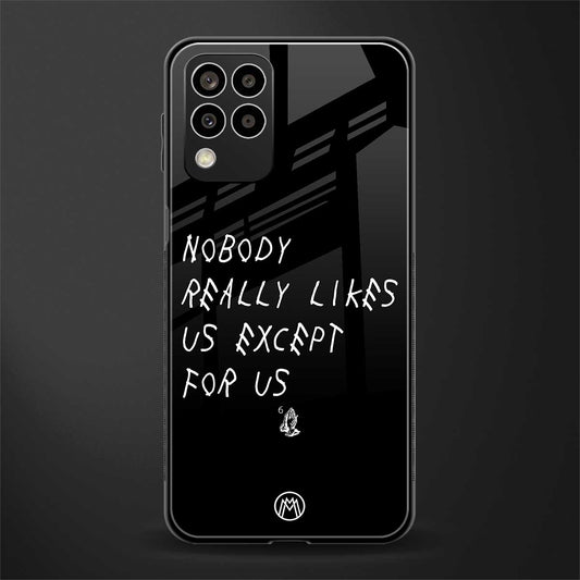 nobody likes us back phone cover | glass case for samsung galaxy m33 5g