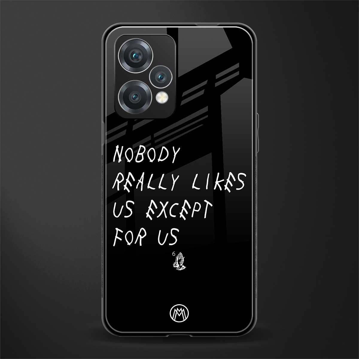 nobody likes us back phone cover | glass case for oneplus nord ce 2 lite 5g
