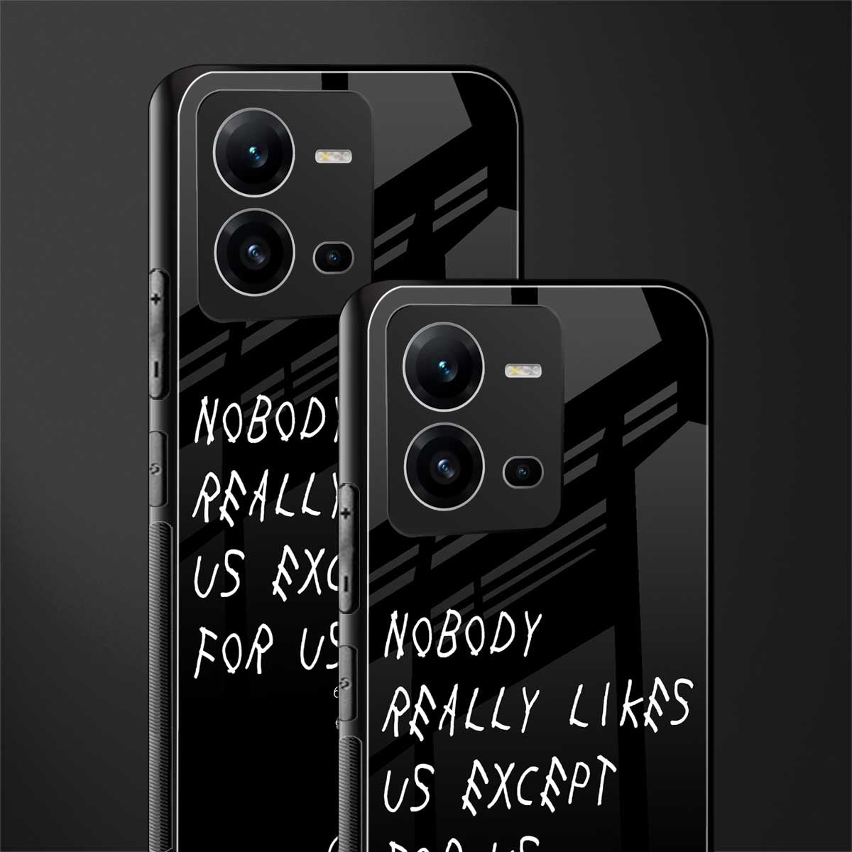 nobody likes us back phone cover | glass case for vivo v25-5g