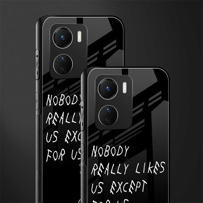 nobody likes us back phone cover | glass case for vivo y16