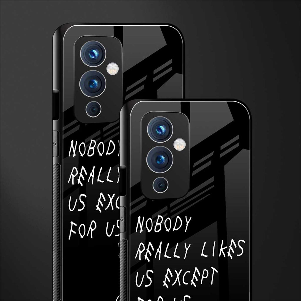 nobody likes us back phone cover | glass case for oneplus 9