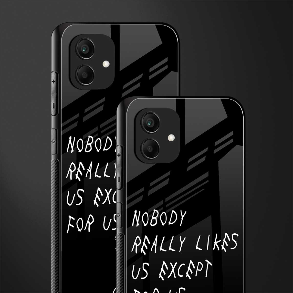 nobody likes us back phone cover | glass case for samsung galaxy a04