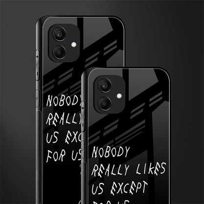 nobody likes us back phone cover | glass case for samsung galaxy a04