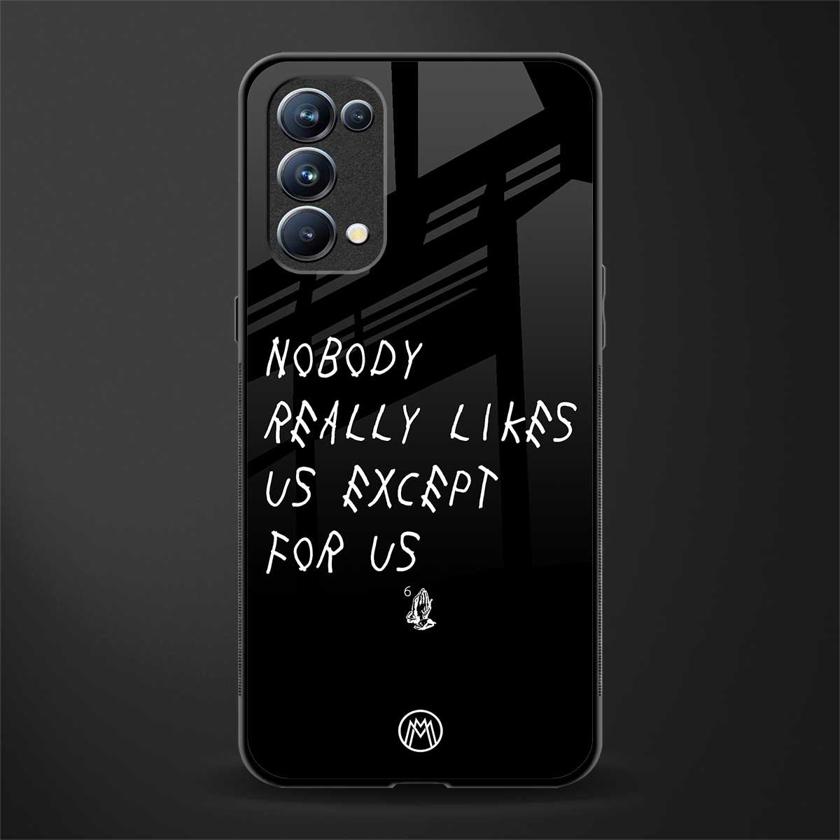 nobody likes us back phone cover | glass case for oppo reno 5