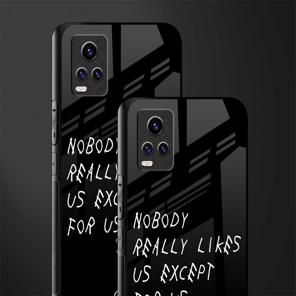 nobody likes us back phone cover | glass case for vivo v21e 4g