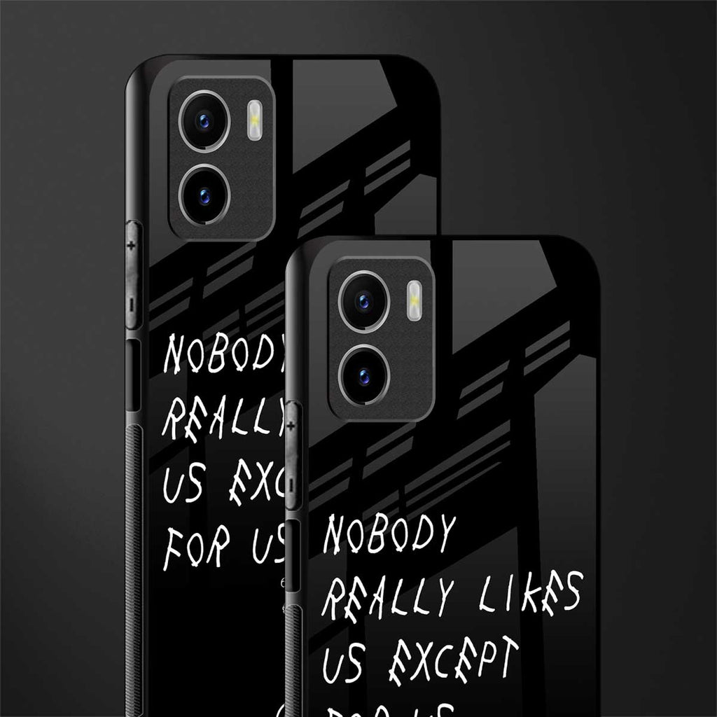 nobody likes us back phone cover | glass case for vivo y72