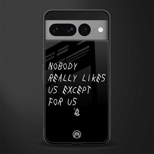 nobody likes us back phone cover | glass case for google pixel 7 pro