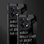 nobody likes us back phone cover | glass case for oneplus 11r