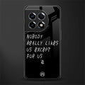 nobody likes us back phone cover | glass case for oneplus 11r