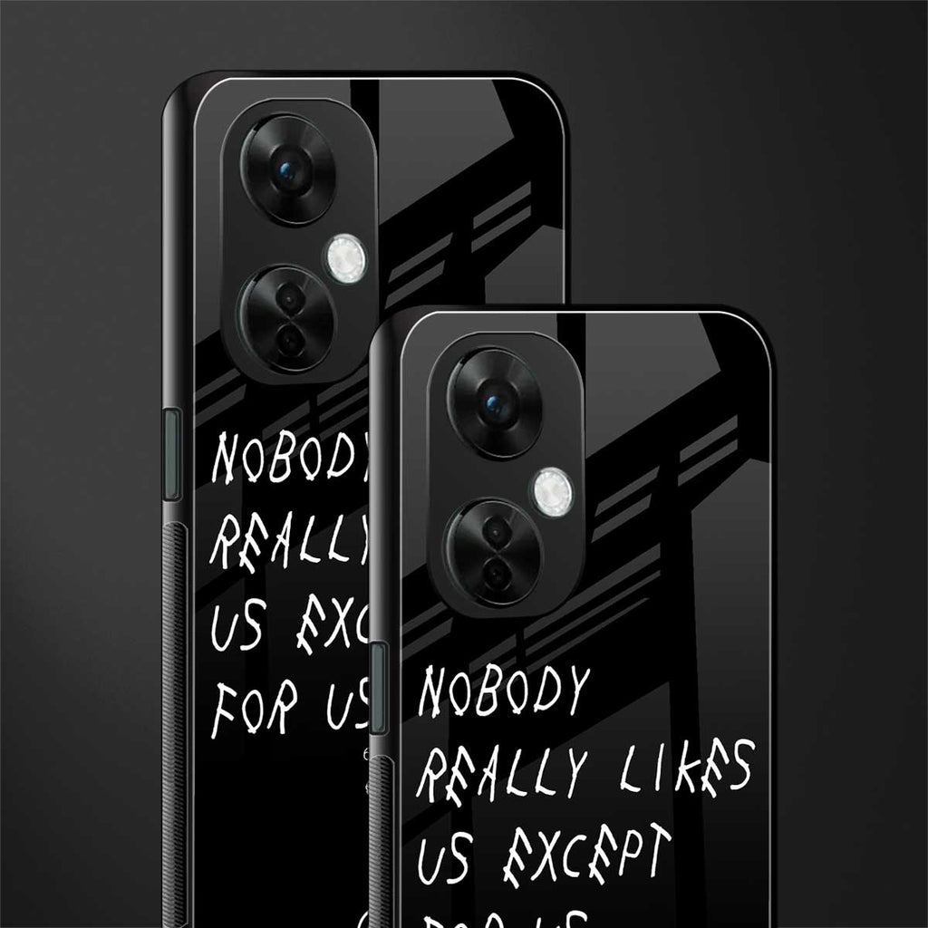 nobody likes us back phone cover | glass case for oneplus nord ce 3 lite