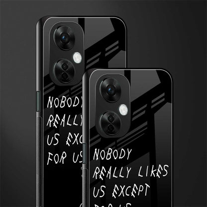 nobody likes us back phone cover | glass case for oneplus nord ce 3 lite