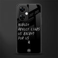 nobody likes us back phone cover | glass case for oneplus nord ce 3 lite